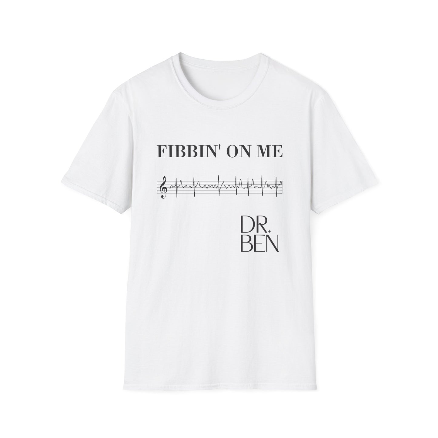 Fibbin' on Me T-Shirt