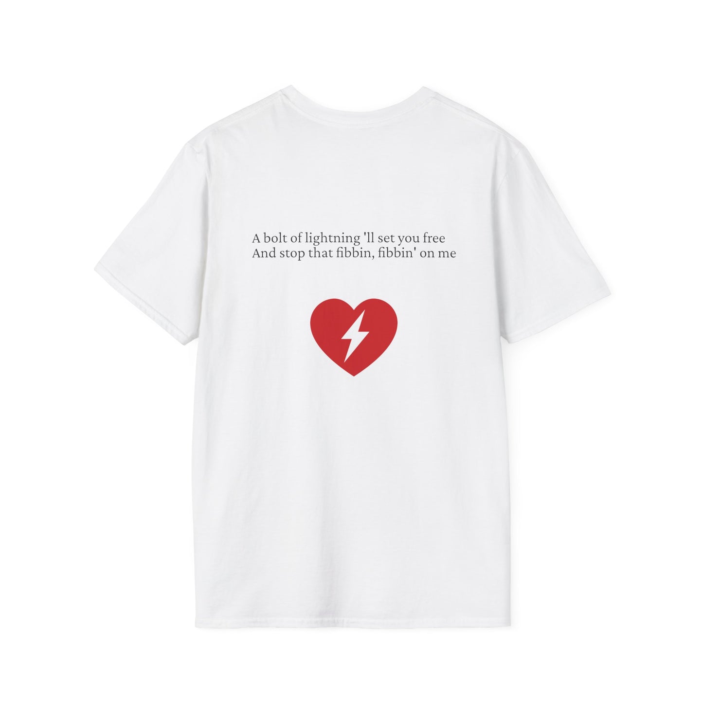 Fibbin' on Me T-Shirt
